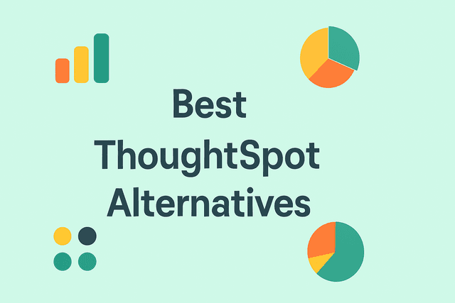 ThoughtSpot Alternatives: Top 8 BI Tools to Consider in 2025