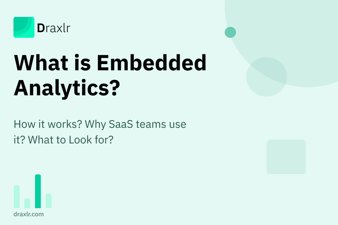 What Is Embedded Analytics? A Guide for SaaS Teams